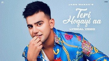 Teri Hogyi Aa Lyrics - Jass Manak | Punjabi Song