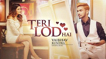 Teri Lod Hai Lyrics - Vaibhav Kundra | Punjabi Song