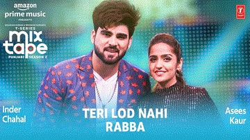Teri Lod Nahi Rabba Lyrics - Neeti Mohan | Sukh E | Inder Chahal/ Asees Kaur | Punjabi Song