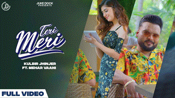 Teri Meri Lyrics - Kulbir Jhinjer | Mehar Vaani | Punjabi Song