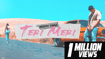 Teri Meri Lyrics - Mickey Singh | Punjabi Song