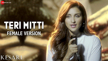 तेरी मिट्टी (फीमेल) Teri Mitti (Female) Lyrics - Akshay Kumar | Parineeti Chopra