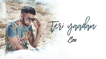 Teri Yaadan Lyrics - Ezu | Punjabi Song