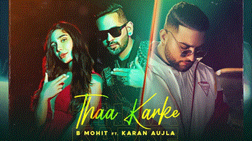 Thaa Karke Lyrics - Karan Aujla | Swaalina | B Mohit | Punjabi Song
