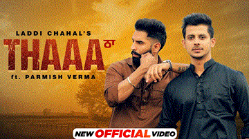 Thaa Lyrics - Laddi Chahal | Parmish Verma | Punjabi Song