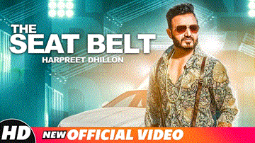 The Seat Belt Lyrics - Harpreet Dhillon | Punjabi Song