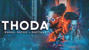 थोड़ा Thoda Lyrics - Rahul Sathu | Raftaar