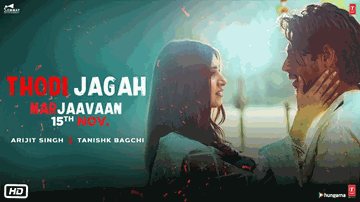 Thodi Jagah Lyrics - Rakul Preet Singh | Tara Sutaria | Sidharth Malhotra | Arijit Singh
