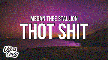 Thot Shit Lyrics - Megan Thee Stallion