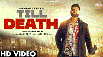 Till Death Lyrics - Parmish Verma | Punjabi Song