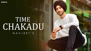 Time Chakadu Lyrics - Navjeet | Punjabi Song
