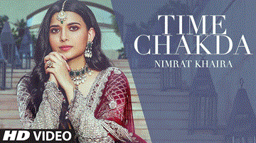 Time Chakda Lyrics - Nimrat Khaira | Mahi Sandhu | Punjabi Song