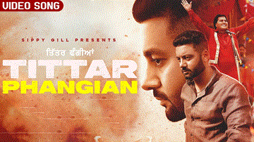 Tittar Phangian Lyrics - Sippy Gill | Punjabi Song