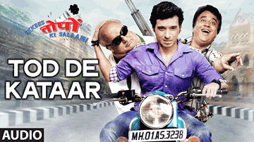 Tod De Kataar Lyrics - Anupam Kher | Divyendu Sharma | Manu Rishi Chadha | Divya Kumar | Labh Janjua