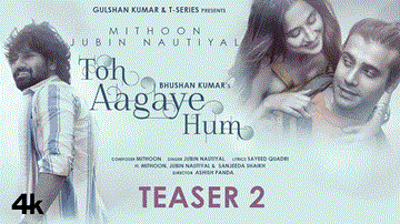 Toh Aa Gaye Hum Lyrics - Jubin Nautiyal | Sanjeeda Sheikh | Mithoon