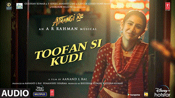 तूफ़ान सी कुड़ी Toofan Si Kudi Lyrics - Akshay Kumar | Dhanush | Sara Ali Khan | Rashid Ali