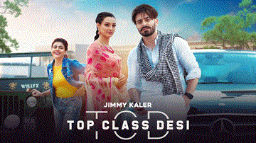 Top Class Desi Lyrics - Jimmy Kaler | Gurlez Akhtar | Punjabi Song