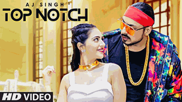 Top Notch Lyrics - AJ Singh | Punjabi Song