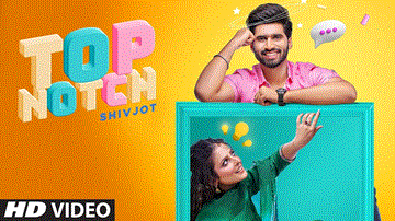 Top Notch Lyrics - Shivjot Singh | Gurlej Akhtar | Punjabi Song