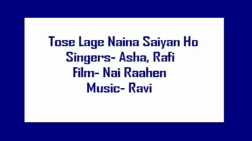 Tose Laage Naina Saiyan Lyrics - Ashok Kumar | Mohan Choti | Anoop Kumar | Asha Bhosle | Mohammed Rafi