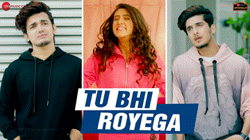 Tu Bhi Royega Lyrics - Bhavin Bhanushali | Sameeksha Sud | Roman Khan | Jyotica Tangri