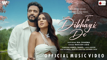 तू दिखाई दे Tu Dikhayi De Lyrics - Nakash Aziz