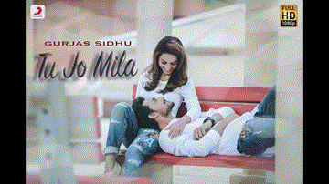 Tu Jo Mila Lyrics - Gurjas Sidhu
