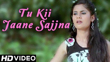 Tu Kii Jaane Sajjna Lyrics - KUMAR VINOD | SONIA SHARMA | Punjabi Song