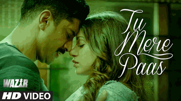Tu Mere Paas Lyrics - Farhan Akhtar | Aditi Rao Hydari | Ankit Tiwari