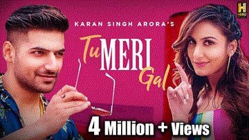 Tu Meri Gal Lyrics - Karan Singh Arora | Punjabi Song