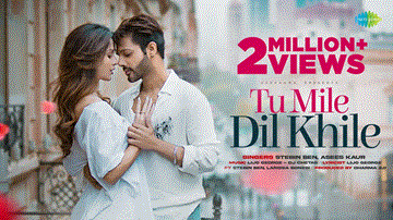 Tu Mile Dil Khile Lyrics - Stebin Ben | Larissa Bonesi