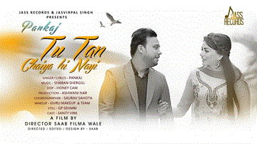 Tu Tan  Chaiya Hi Nayi Lyrics - Pankaj | Punjabi Song