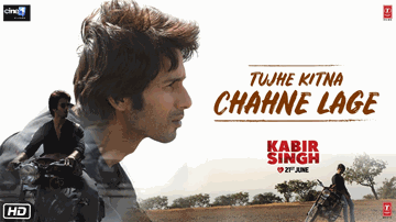 Tujhe Kitna Chahne Lage Lyrics - Shahid Kapoor | Kiara Advani | Arjan Bajwa | Arijit Singh