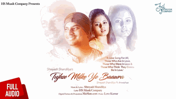 Tujhse Milke Ye Baawara (Title) Lyrics - Shreyash Shandiliya | Anwesshaa | Anwesha Datta Gupta