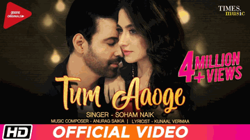 Tum Aaoge Lyrics - Soham Naik | Ritrisha Sarmah