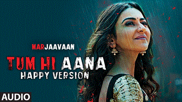 तुम ही आना (हैप्पी वर्जन) Tum Hi Aana (Happy Version) Lyrics - Rakul Preet Singh | Tara Sutaria | Sidharth Malhotra | Jubin Nautiyal