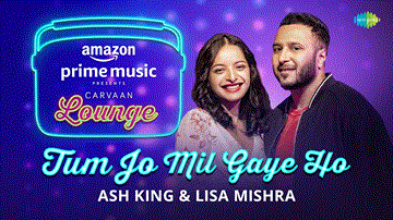 Tum Jo Mil Gaye Ho Lyrics - Papon | Neeti Mohan | Anupriya Goenka | Ash King | Lisa Mishra | Punjabi Song