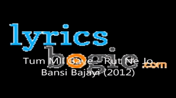 Tum Mil Gaye Lyrics - Falguni Pathak