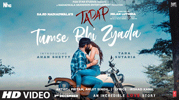 Tumse Bhi Zyada Lyrics - Ahan Shetty | Tara Sutaria | Arijit Singh