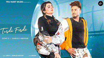 Turdi Firdi Lyrics - Sifat | Gurlej Akhtar | Punjabi Song