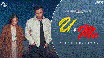 U &Amp; Me Lyrics - Vicky Dhaliwal | Punjabi Song