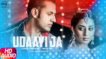 Udaayi Ja Lyrics - Gippy Grewal | Mahie Gill | Punjabi Song