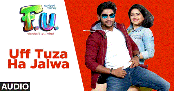 Uff Tuza Ha Jalwa Lyrics - Avadhoot Gupte | Prajakta Shukre