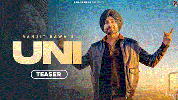 Uni Lyrics - Ranjit Bawa | Punjabi Song