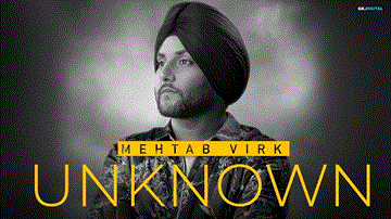 Unknown Lyrics - Mehtab Virk | Punjabi Song