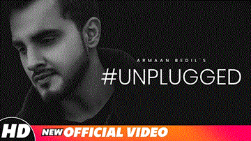 #Unplugged Lyrics - Armaan Bedil | Punjabi Song