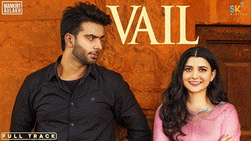Vail Lyrics - Song: VailSinger: Mankirt AulakhMusic: Avvy SraStarring: Mankirt Aulakh | Shree Brar | Nimrat khaira | Punjabi Song
