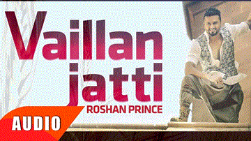 Vaillan Jatti Lyrics - Roshan Prince | Desi Crew | Punjabi Song