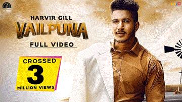 Vailpuna Lyrics - Harvir Gill | Punjabi Song