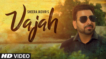 Vajah Lyrics - Sheera Jasvir | Punjabi Song